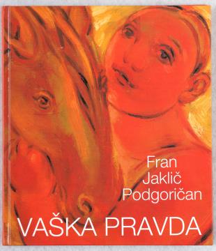 Knjiga Vaška pravda, Fran Jaklič, 1999.